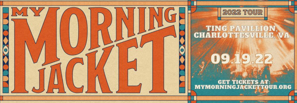 My Morning Jacket at My Morning Jacket Tour tickets My Morning Jacket at My Morning Jacket Tour